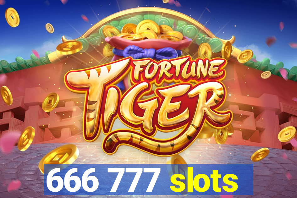 666 777 slots